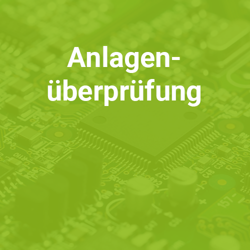 Anlagenüberprüfung